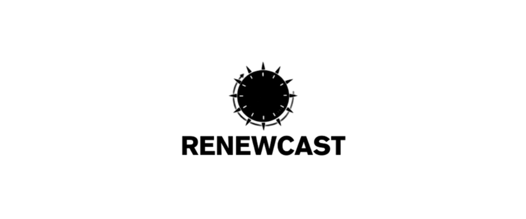 Renewcast